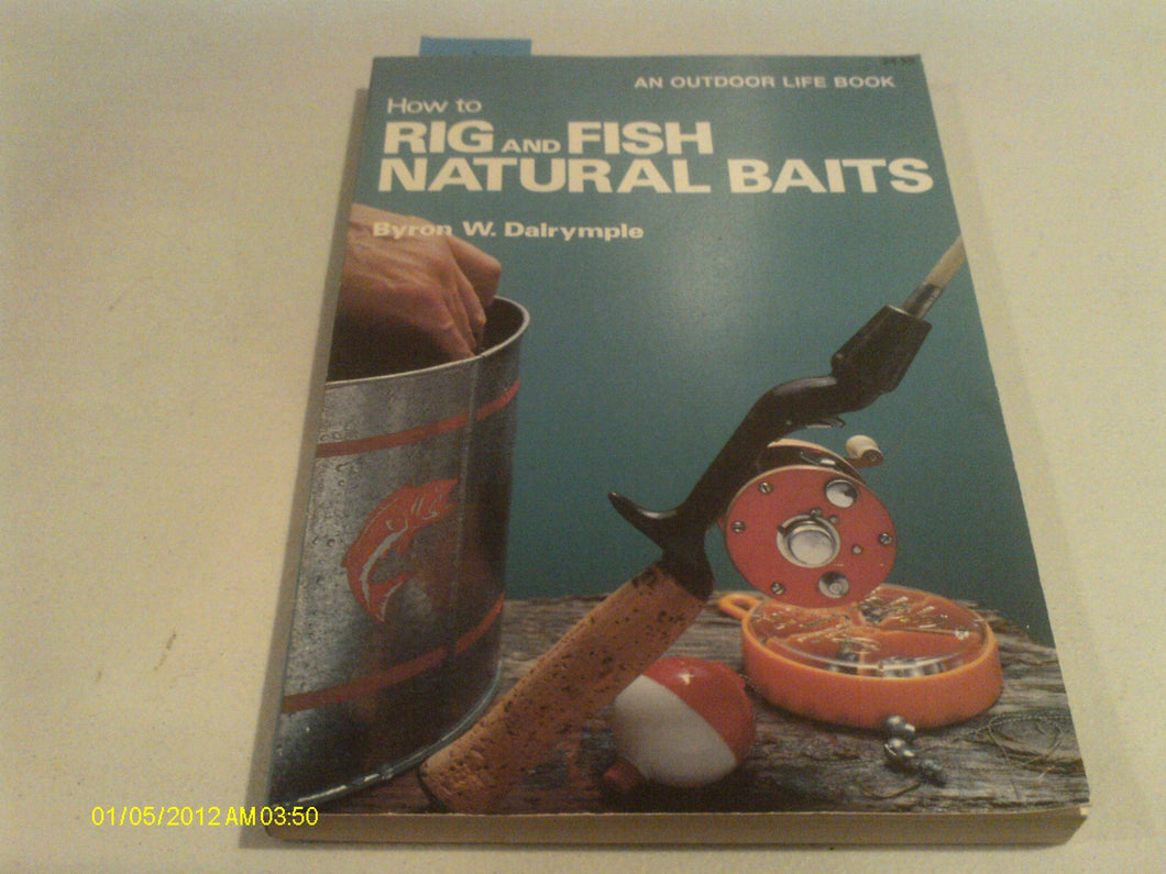 How to Rig and Fish Natural Baits