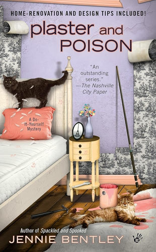 Plaster and Poison (A Do-It-Yourself Mystery) cover image