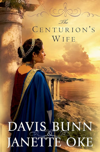 The Centurion's Wife (Acts of Faith, Book 1) cover image