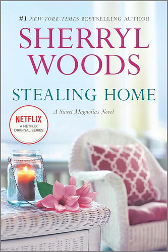 Stealing Home (A Sweet Magnolias Novel) cover image