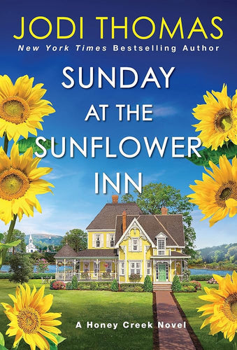 Sunday at the Sunflower Inn: A Heartwarming Texas Love Story (A Honey Creek Novel) cover image