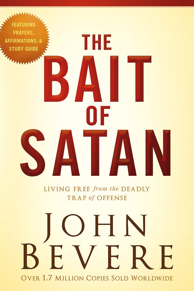 The Bait of Satan, 20th Anniversary Edition: Living Free from the Deadly Trap of Offense cover image