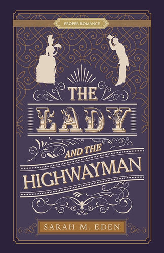 The Lady and the Highwayman (Proper Romance Victorian) cover image