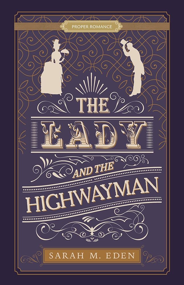 The Lady and the Highwayman (Proper Romance Victorian) cover image