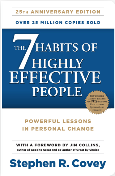 The 7 Habits of Highly Effective People