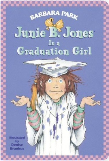 Junie B. Jones Is A Graduation Girl