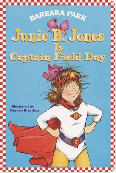 Junie B. Jones Is Captain Field Day
