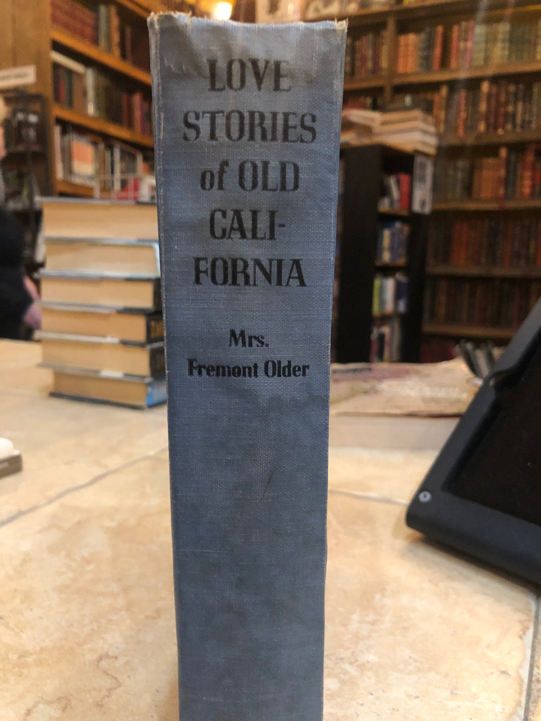 Love Stories of Old California