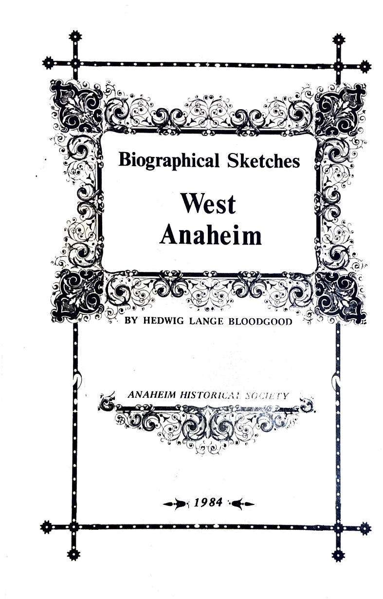 Biographical Sketches West Anaheim