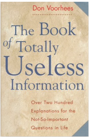 The Book of Totally Useless Information