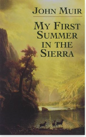 My First Summer In The Sierra