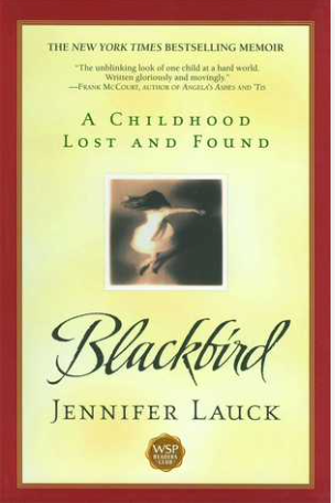 Blackbird:  A Childhood Lost And Found