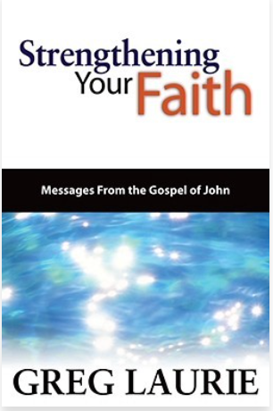 Strengthening Your Faith: Messages From the Gospel of John