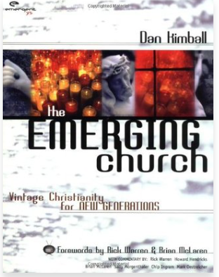 The Emerging Church: Vintage Christianity For New Generations