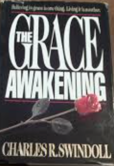 The Grace Awakening: Believing In Grace Is One Thing.  Living It Is Another