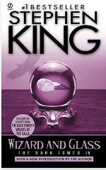 Wizard and Glass (The Dark Tower #4)