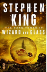Wizard and Glass (The Dark Tower #4) 1st Edition