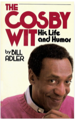 The Cosby Wit: His Life and Humor