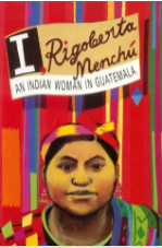 I, Rigoberta Menchu