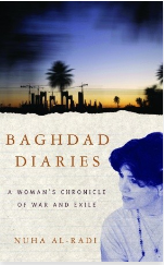 Baghdad Diaries: A Woman's Chronicle of War and Exile