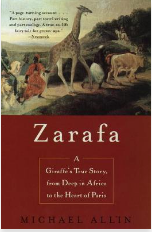 Zarafa: A Giraffe's True Story, from Deep in Africa to the Heart of Paris