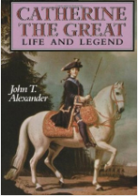 Catherine the Great: Life and Legend