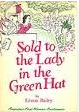 Sold To The Lady In The Green Hat