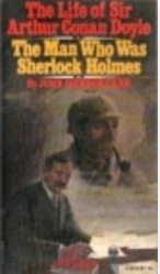The Life of Sir Arthur Conan Doyle