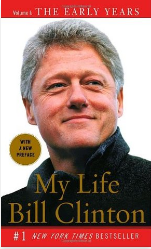 My Life, Volume I: Bill Clinton