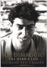 Joe DiMaggio: The Hero's Life