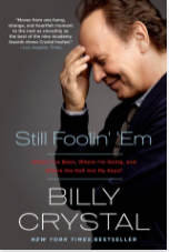 Still Foolin' 'Em: Where I've Been, Where I'm Going, and Where the Hell Are My Keys?