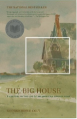 The Big House: A Century In The Life Of an American Summer Home