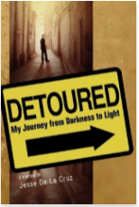 Detoured: My Journey From Darkness To Light