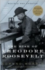 The Rise of Theodore Roosevelt