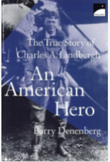An American Hero: The True Story of Charles A. Lindberg