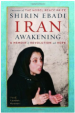 Iran Awakening: A Memoir of Revolution and Hope