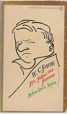 W. C. Fields His Follies and Fortunes