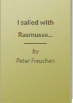 I Sailed With Rasmussen