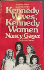 Kennedy Wives, Kennedy Women