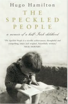 The Speckled People: A Memoir of a Half-Irish Childhood