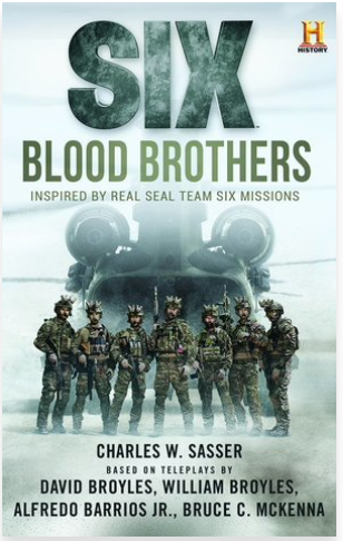 Six: Blood Brothers: Based on the History Channel Series SIX