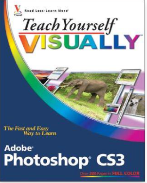 Tech yourself Visually: Adobe Photoshop CS3